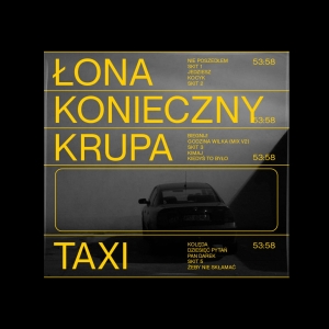 Łona x Konieczny x Krupa – TAXI  CD