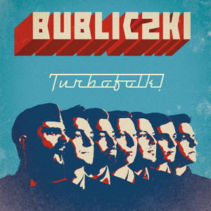 Bubliczki - "Turbofolk"
